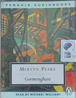 Gormenghast written by Mervyn Peake performed by Michael Williams on Cassette (Abridged)